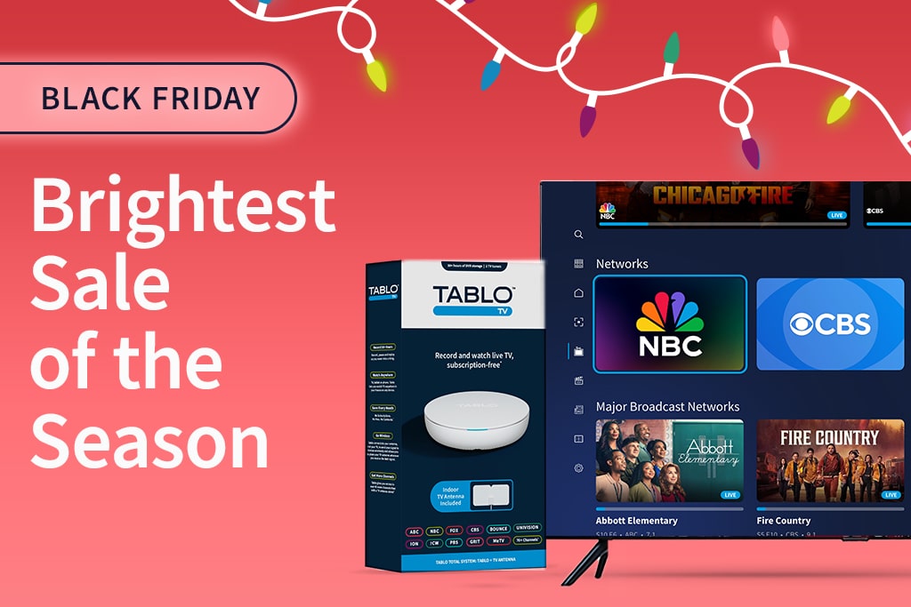 Black Friday - Brightest Sale of the Season. With a Tablo box and TV.