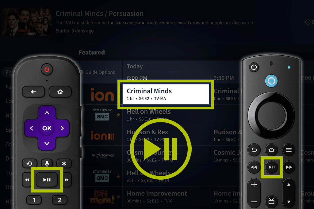 Roku and Fire TV remote with play/pause outlined in a lime square. Between them, Criminal Minds in Tablo listing highlighted with a lime square a play/pause symbol beneath it.