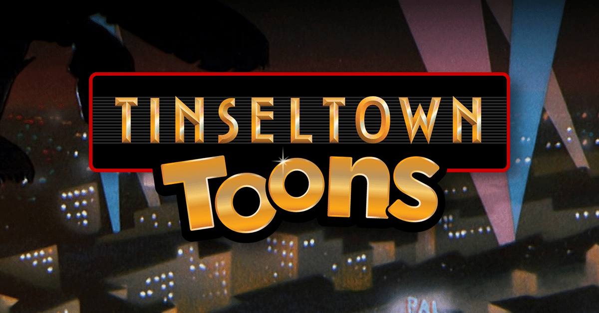 "Tinseltown Toons" Over a cartoon city.